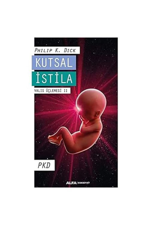 Kutsal İstila - Valis Üçlemesi Iı: Valis Üçlemesi 2 + Renkli Fosforlu Kalem