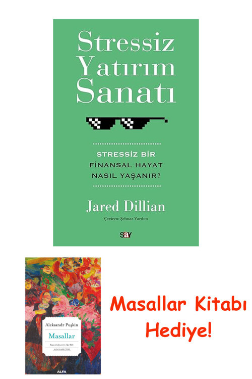 Stressiz Yatırım Sanatı: Stressiz Bir Finansal Hayat Nasıl Yaşanır? + Masallar Kitabı