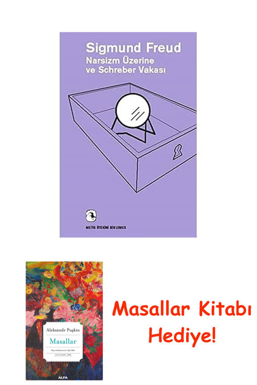 Narsizm Üzerine Ve Schreber Vakası + Masallar Kitabı