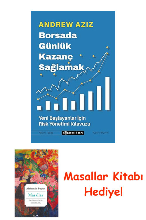 Borsada Günlük Kazanç Sağlamak: Yeni Başlayanlar İçin Risk Yönetimi Kılavuzu + Masallar Kitabı