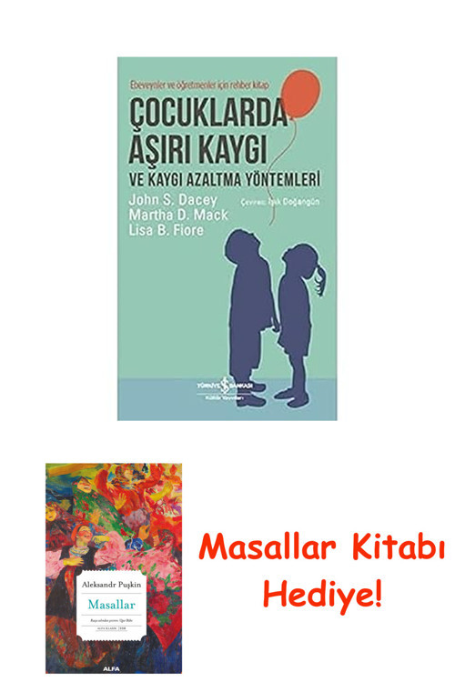 Çocuklarda Aşırı Kaygı Ve Kaygı Azaltma Yöntemleri + Masallar Kitabı
