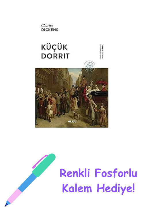 Küçük Dorrit (Ciltli) + Renkli Fosforlu Kalem