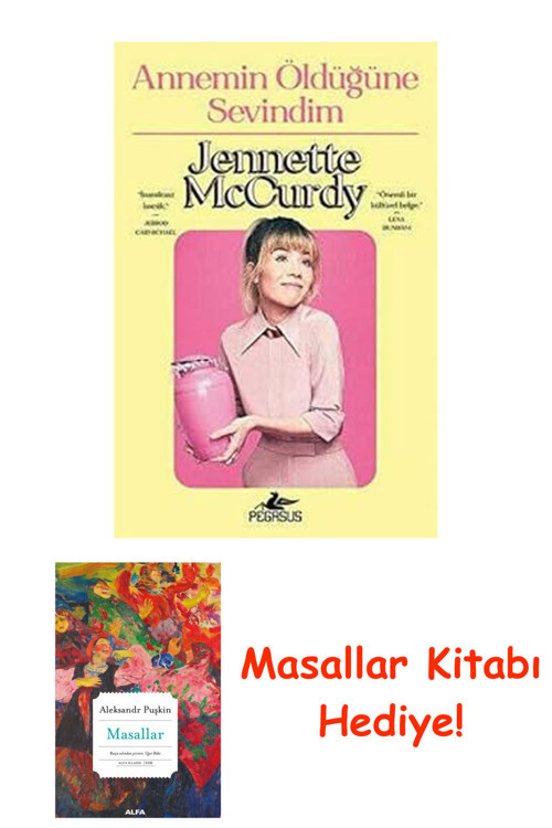 Annemin Öldüğüne Sevindim + Masallar Kitabı