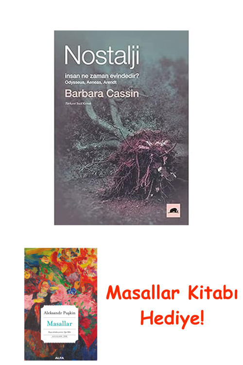 Nostalji: İnsan Ne Zaman Evindedir? - Odysseus, Aeneas, Arendt + Masallar Kitabı