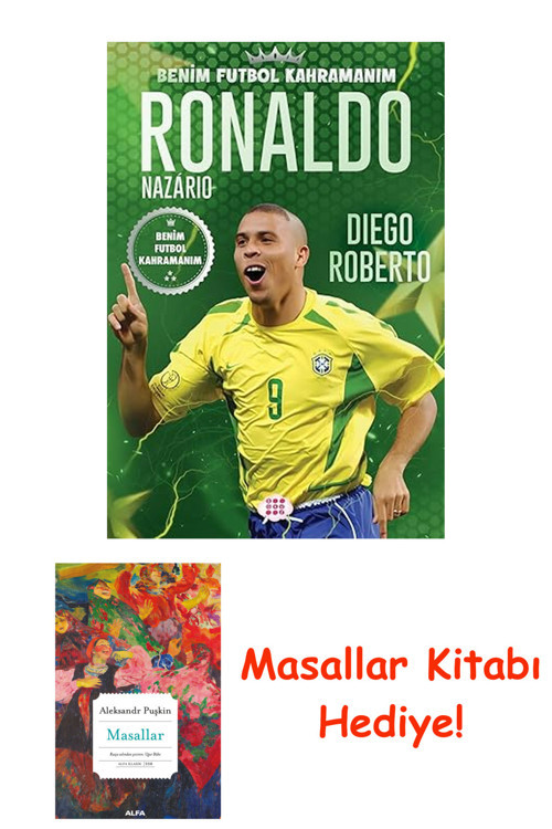 Ronaldo Nazario: Benim Futbol Kahramanım + Masallar Kitabı