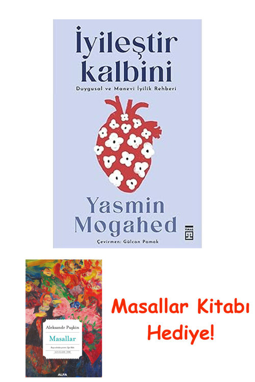 İyileştir Kalbini: Duygusal Ve Manevi İyilik Rehberi + Masallar Kitabı