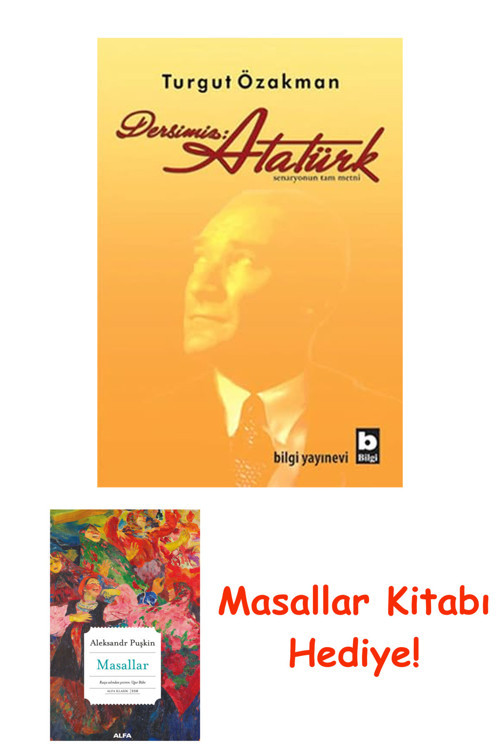 Dersimiz: Atatürk: Senaryonun Tam Metni + Masallar Kitabı
