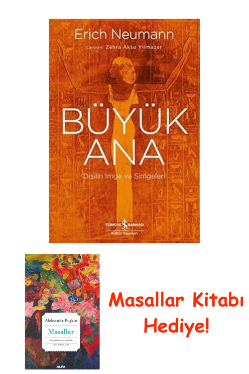 Büyük Ana - Dişilin İmge Ve Simgeleri + Masallar Kitabı