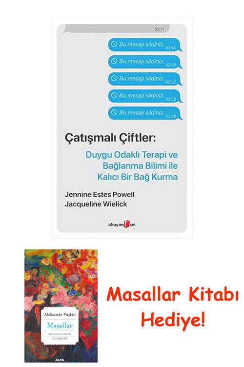 Çatışmalı Çiftler: Duygu Odaklı Terapi Ve Bağlanma Bilimi İle Kalıcı Bir Bağ Kurma + Masallar Kitabı