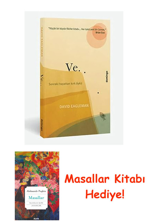 Ve... Sonraki Hayattan Kırk Öykü + Masallar Kitabı