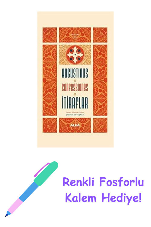 İtiraflar (Ciltli) + Renkli Fosforlu Kalem