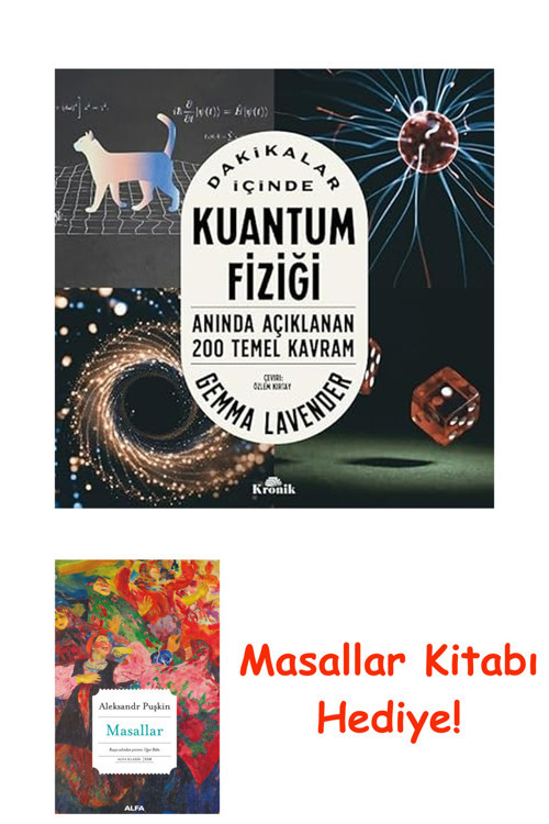 Dakikalar İçinde Kuantum Fiziği: Anında Açıklanan 200 Temel Kavram + Masallar Kitabı