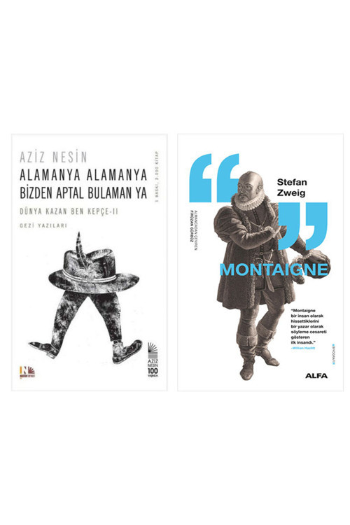 Alamanya Alamanya Bizden Aptal Bulaman Ya + Montaigne
