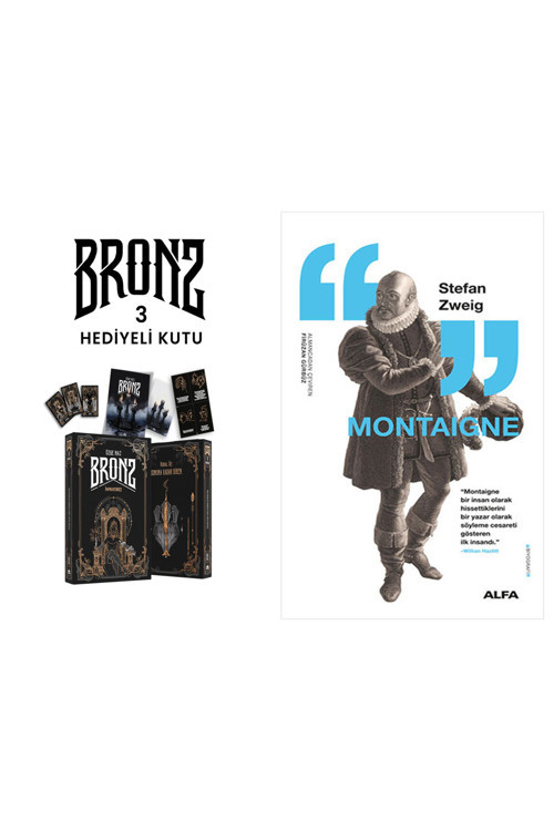 Bronz 3 - İmparatoriçe (Hediyeli Kutu - Ciltli) + Montaigne