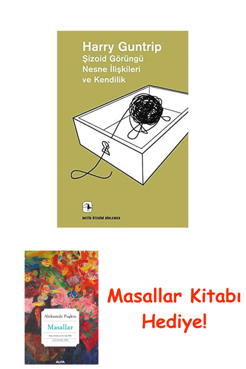 Şizoid Görüngü Nesne İlişkileri Ve Kendilik + Masallar Kitabı