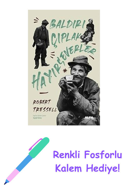 Baldırı Çıplak Hayırseverler + Renkli Fosforlu Kalem
