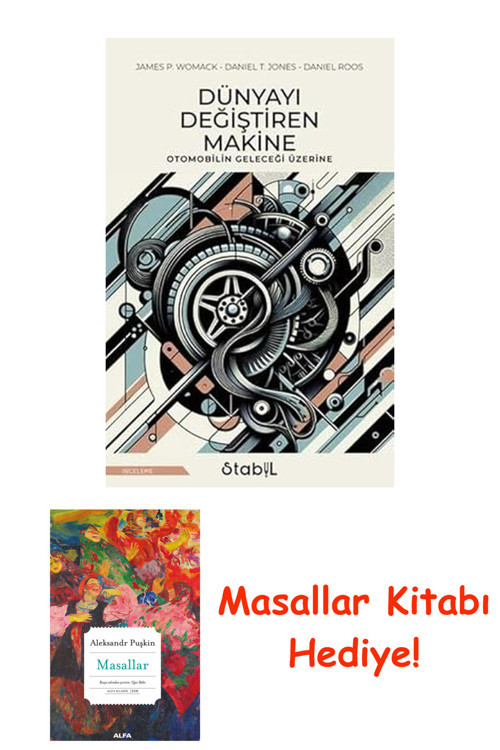 Dünyayı Değiştiren Makine: Otomobilin Geleceği Üzerine + Masallar Kitabı
