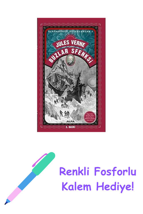 Buzlar Sfenksi: Olağanüstü Yolculuklar 1 + Renkli Fosforlu Kalem