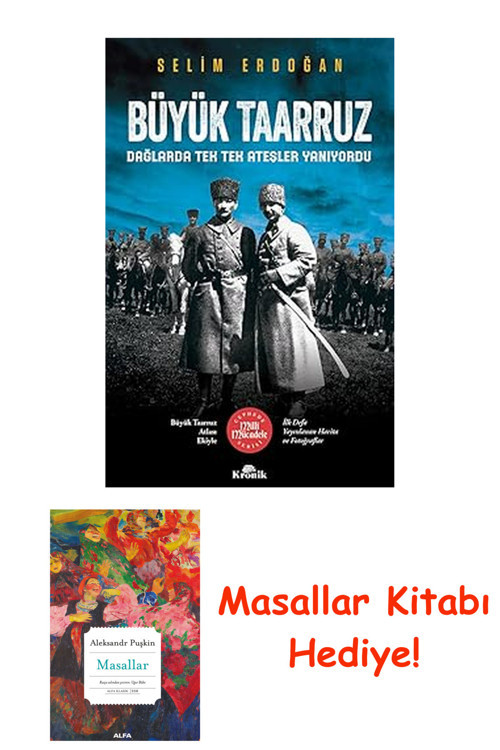 Büyük Taarruz: Dağlarda Tek Tek Ateşler Yanıyordu + Masallar Kitabı