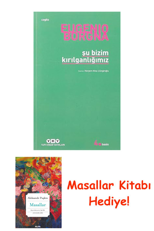 Şu Bizim Kırılganlığımız + Masallar Kitabı