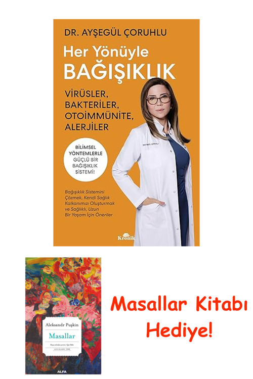 Her Yönüyle Bağışıklık: Virüsler, Bakteriler, Otoimmünite, Alerjiler + Masallar Kitabı