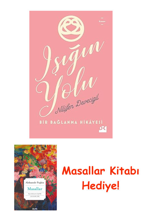 Işığın Yolu: Bir Bağlanma Hikayesi + Masallar Kitabı