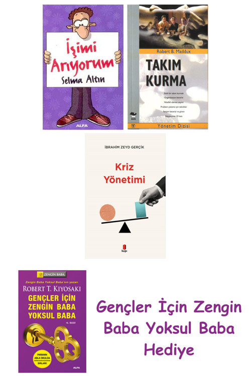 İşimi Arıyorum + Takım Kurma + Kriz Yönetimi