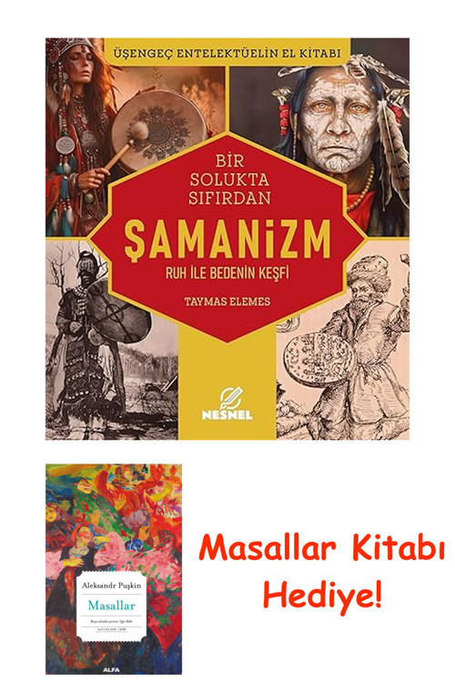 Bir Solukta Sıfırdan Şamanizm - Ruh İle Bedenin Keşfi + Masallar Kitabı