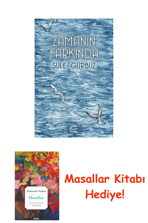 Zamanın Farkında + Masallar Kitabı