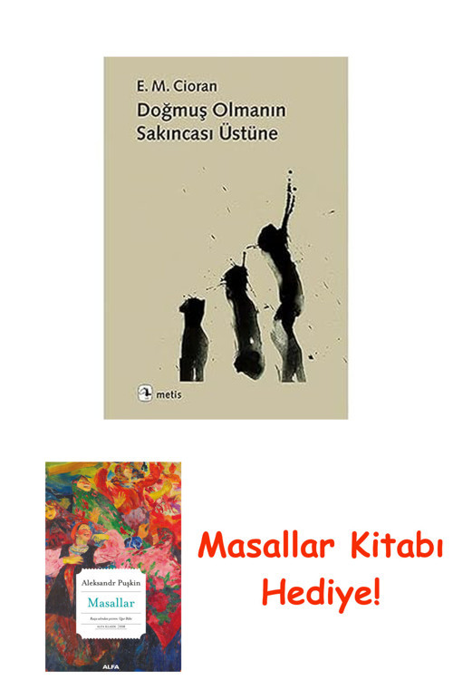 Doğmuş Olmanın Sakıncası Üzerine + Masallar Kitabı