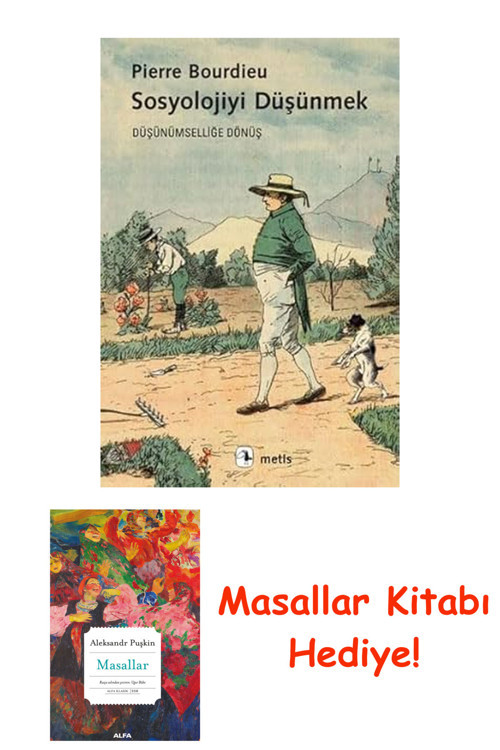Sosyolojiyi Düşünmek: Düşünümselliğe Dönüş + Masallar Kitabı