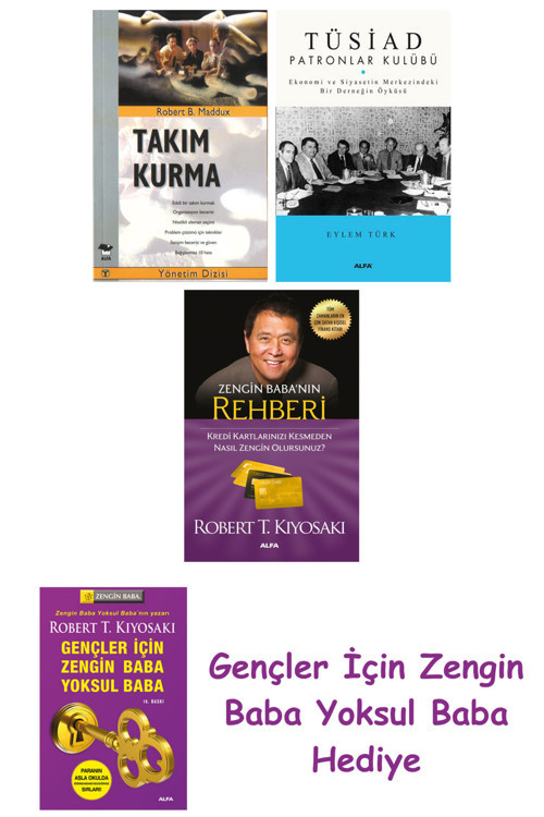 Takım Kurma + Tüsiad Patronlar Kulübü + Zengin Baba’Nın Rehberi