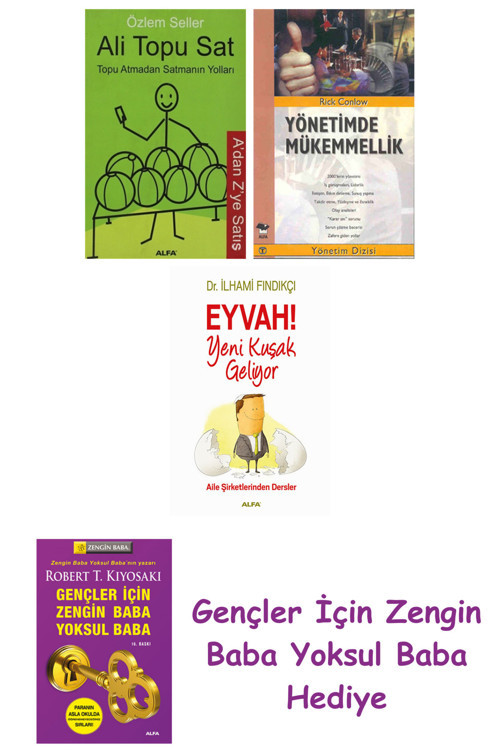Ali Topu Sat + Yönetimde Mükemmellik + Eyvah! Yeni Kuşak Geliyor