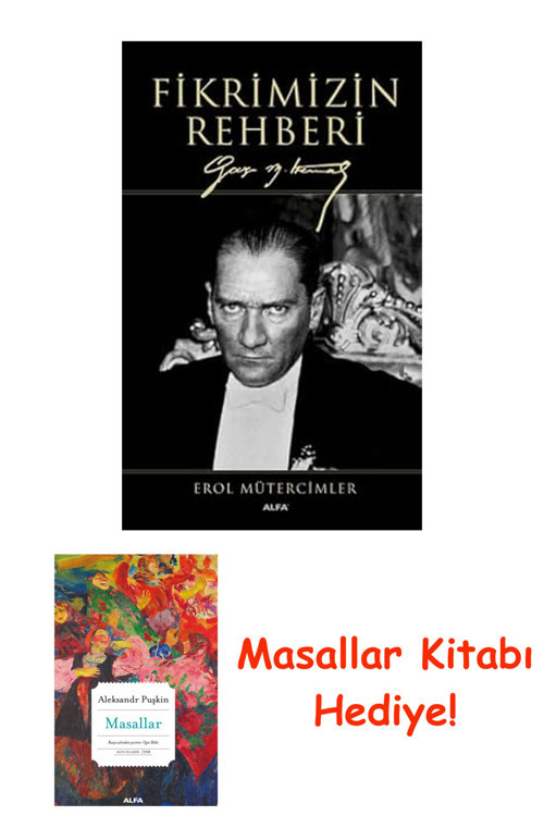 Fikrimizin Rehberi (Ciltli): Gazi Mustafa Kemal + Masallar Kitabı
