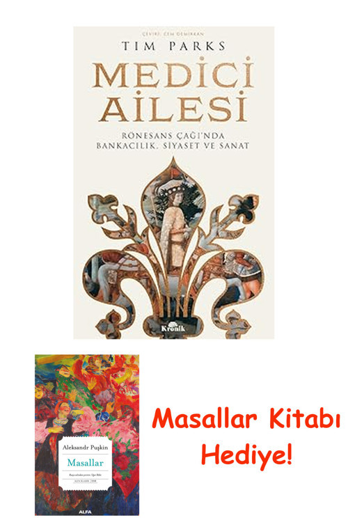 Medici Ailesi: Rönesans Çağı’Nda Bankacılık, Siyaset Ve Sanat + Masallar Kitabı