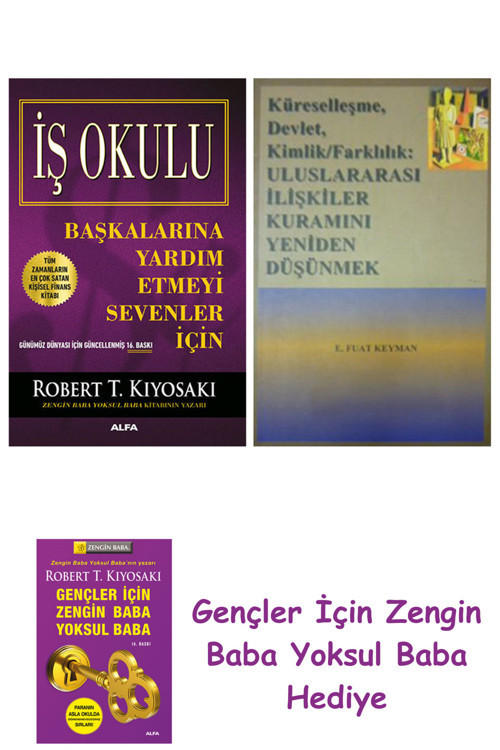 İş Okulu - Başkalarına Yardım Etmeyi Sevenler İçin + Küreselleşme, Devlet, Kimlik,Farklılık: Ulus...