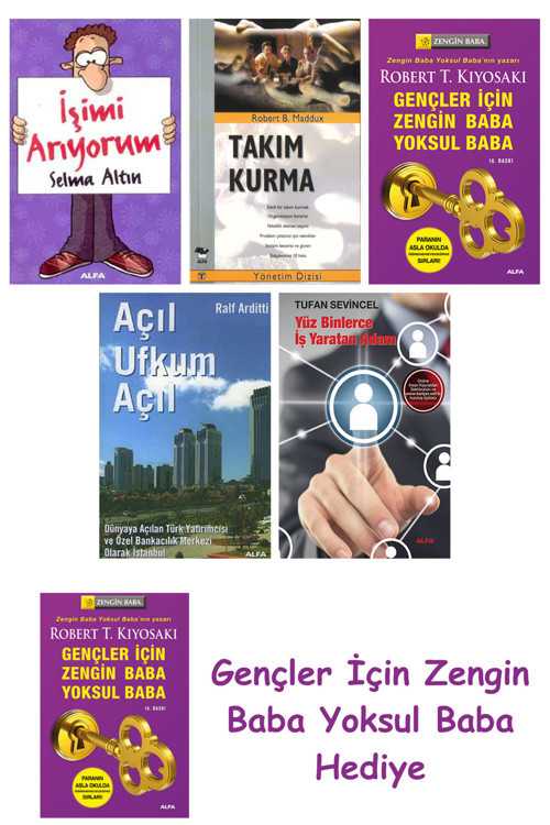 İşimi Arıyorum + Takım Kurma + Gençler İçin Zengin Baba Yoksul Baba + Açıl Ufkum Açıl + Yüz Binle...