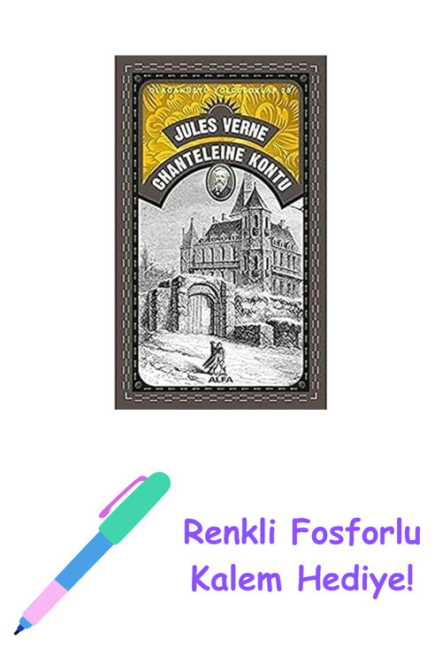 Chanteleine Kontu: Olağanüstü Yolculuklar 28 + Renkli Fosforlu Kalem
