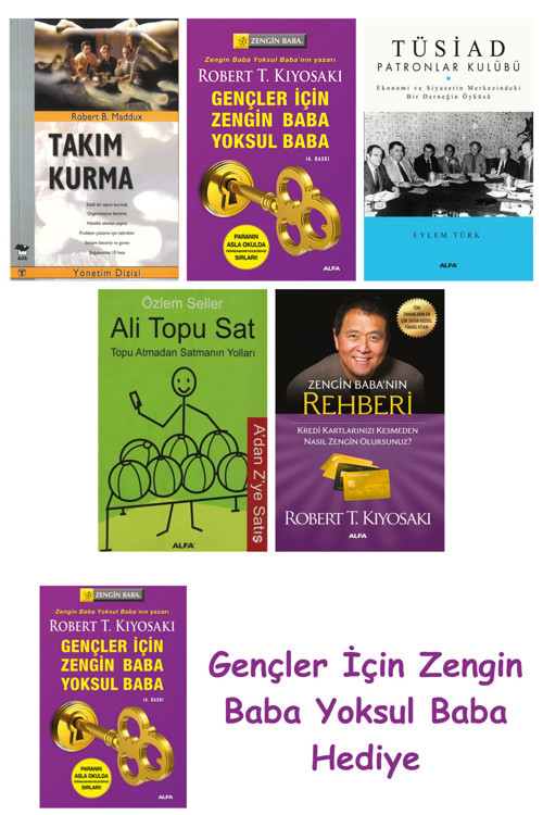 Takım Kurma + Gençler İçin Zengin Baba Yoksul Baba + Tüsiad Patronlar Kulübü + Ali Topu Sat + Zen...