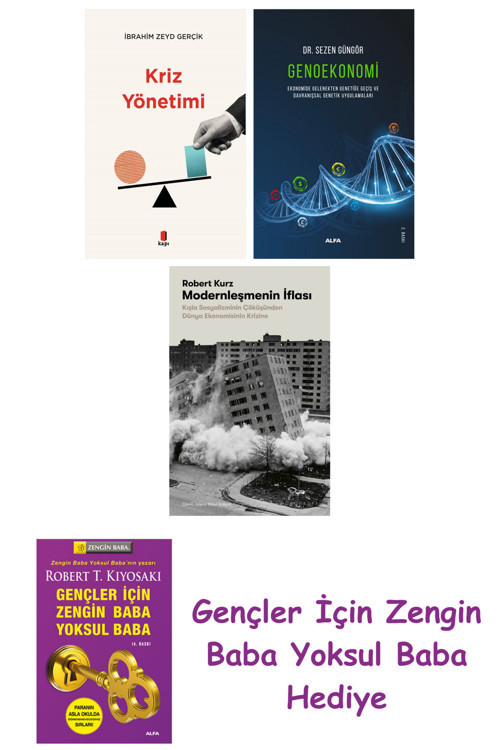 Kriz Yönetimi + Genoekonomi + Modernleşmenin İflası