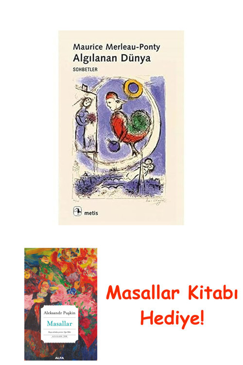 Algılanan Dünya: Sohbetler + Masallar Kitabı