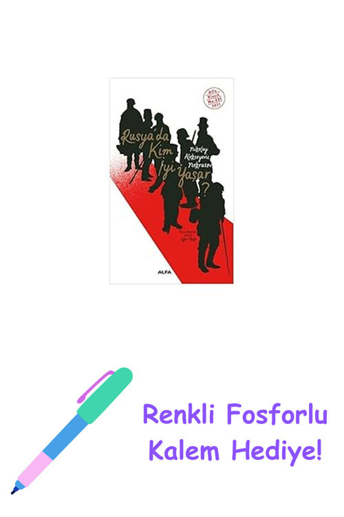 Rusya’Da Kim İyi Yaşar? + Renkli Fosforlu Kalem