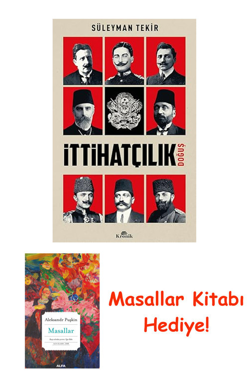 İttihatçılık: Doğuş + Masallar Kitabı