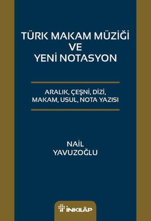 Türk Makam Müziği ve Yeni Notasyon
