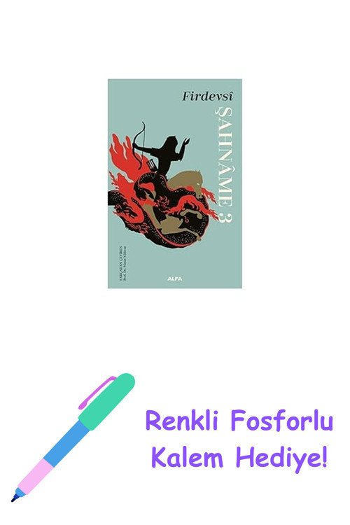 Şahname 3 (Ciltli) + Renkli Fosforlu Kalem