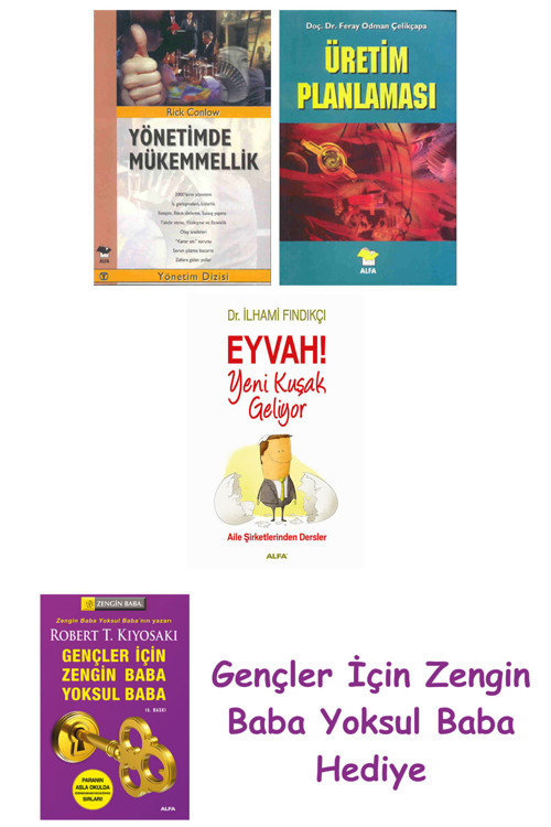 Yönetimde Mükemmellik + Üretim Planlaması + Eyvah! Yeni Kuşak Geliyor