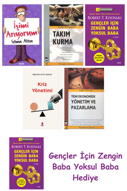 İşimi Arıyorum + Takım Kurma + Gençler İçin Zengin Baba Yoksul Baba + Kriz Yönetimi + Yeni Ekono...