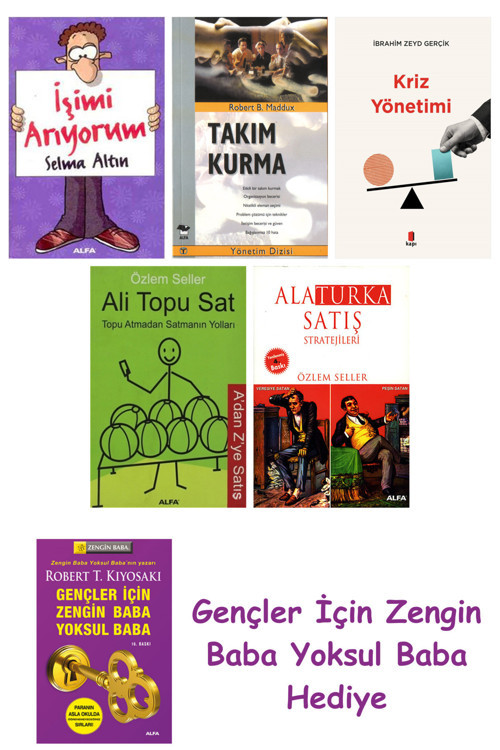 İşimi Arıyorum + Takım Kurma + Kriz Yönetimi + Ali Topu Sat + Alaturka Satış Stratejileri