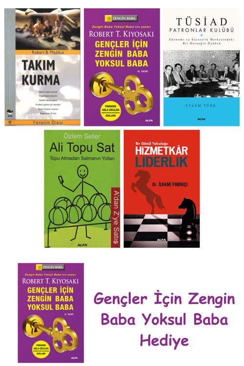 Takım Kurma + Gençler İçin Zengin Baba Yoksul Baba + Tüsiad Patronlar Kulübü + Ali Topu Sat + Hiz...