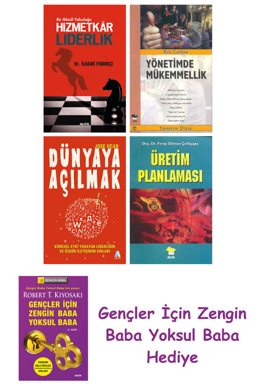 Hizmetkar Liderlik (Cep Boy) + Yönetimde Mükemmellik + Dünyaya Açılmak + Üretim Planlaması